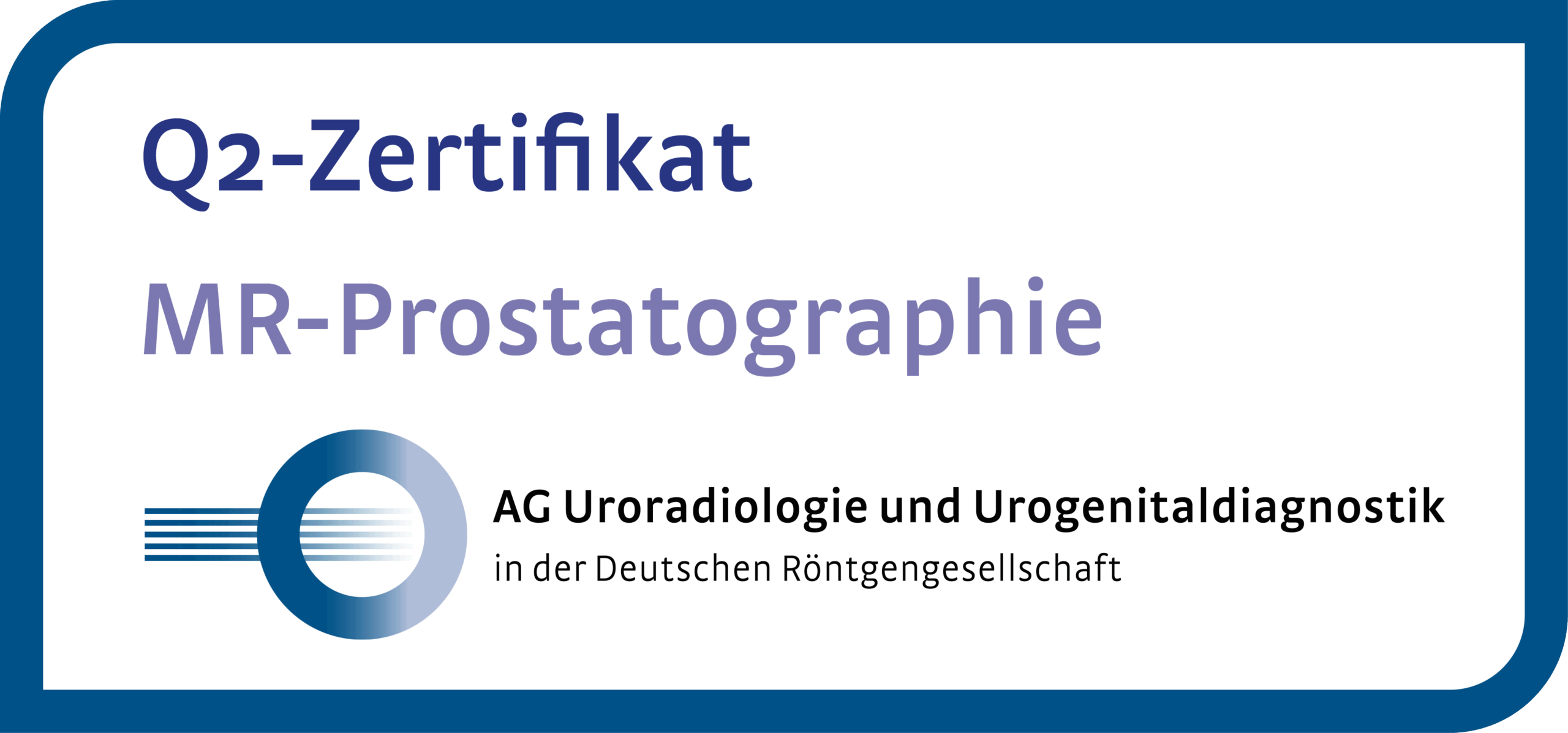 Uroradiologie Siegel Zertifizierung Q2 MR-Prostatographie